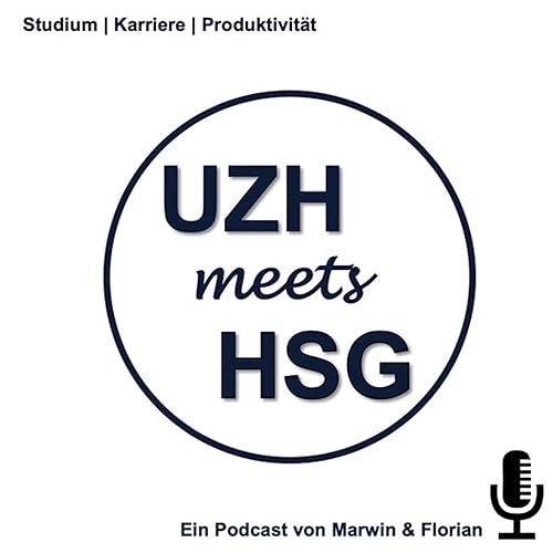 UZHmeetsHSG - Studium, Karriere & Produktivit&auml;t cover art