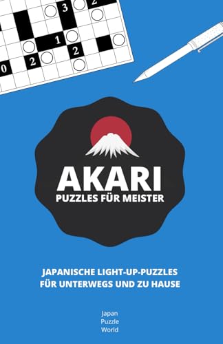 Akari Puzzles für Meister: Japanische Light-Up-Puzzles für unterwegs und zu Hause
