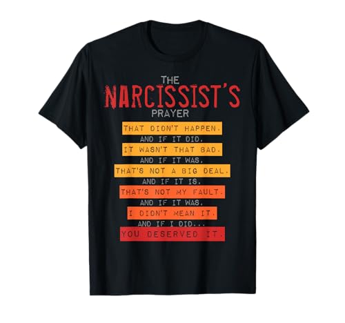 Narcissist's Prayer Narcissistic Abuse Awareness Survivor T-Shirt