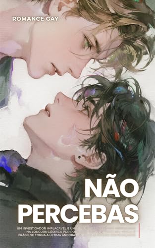 Romance Gay: Não Percebas: Ficção de Horror Cósmico Com Investigação Sobrenatural E Perda De Sanidade (Fantasia Romance Gay po)