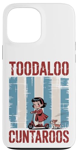 Toodaloo Cuntaroos �ʔ��� ��� ���g�� ���[���A �X�}�z�P�[�X iPhone 13 Pro Max �p