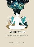 Meditation Foundations for Beginners