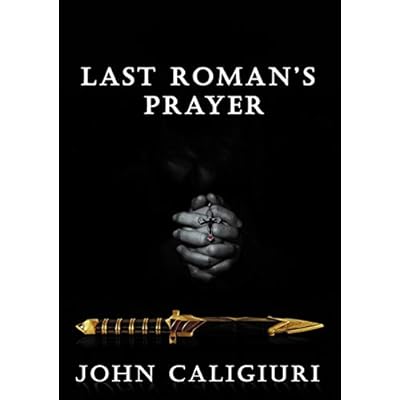Last Roman's Prayer: Red Fist Chronicles