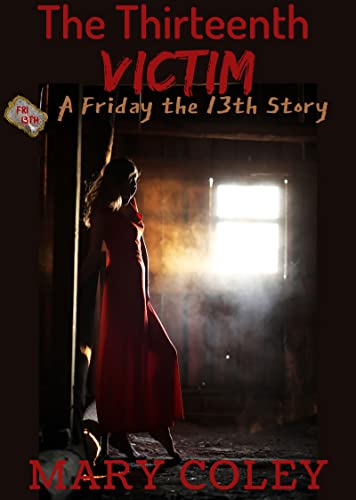 The Thirteenth Victim (By: Mary Coley)
