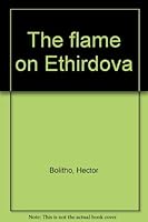 The flame on Ethirdova B0006ALIBY Book Cover