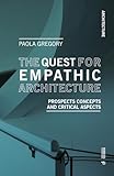  The Quest for Empathic Architecture: Prospects, Concepts and Critical Aspects