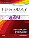 Hematology: Clinical Principles and Applications