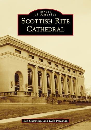 Scottish Rite Cathedral (Images of America)