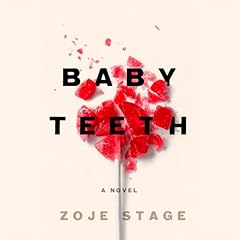 Baby Teeth Audiolibro Por Zoje Stage arte de portada