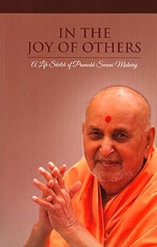 Paperback In the Joy of Others: A Life Sketch of Pramukh Swami Maharaj Book