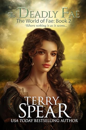 The Deadly Fae (The World of Fae Book 2)