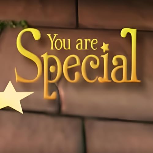 You are Special