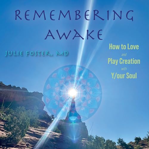 Julie Foster MD - Remembering Awake episode artwork
