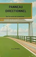 Panneau directionnel: Sur la route de la destinée 2322636916 Book Cover