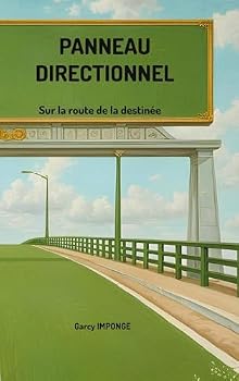 Paperback Panneau directionnel: Sur la route de la destinée [French] Book