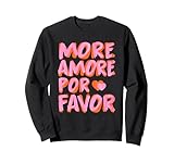 MORE AMORE POR FAVOR X Selbstliebe Liebe Spruch