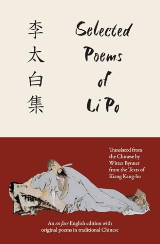 Selected Poems of Li Po (Warbler Classics Annotated Edition)
