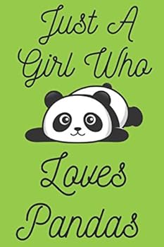 Paperback Just A Girl Who Loves Pandas: Cute Panda Stuff For School Book