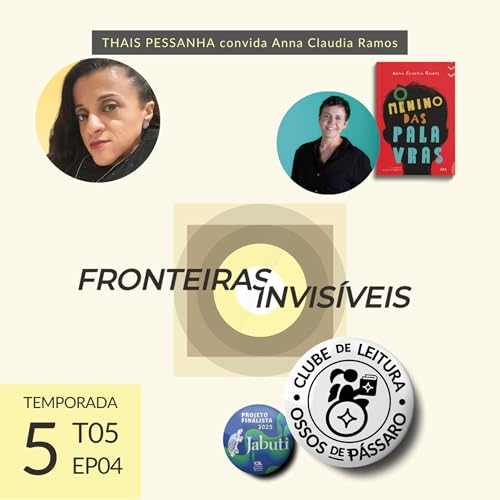 T05#EP04: O som das m&atilde;os, com Anna Claudia Ramos