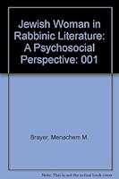 Jewish Woman in Rabbinic Literature: A Psychosocial Perspective 0881250716 Book Cover