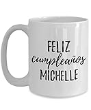 Feliz Cumpleanos Michelle Mug Spanish Happy Birthday Personalized Name Gift Coffee Tea Cup Large 15 Oz