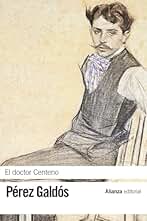 El doctor Centeno (El libro de bolsillo - Bibliotecas de autor - Biblioteca Pérez Galdós)