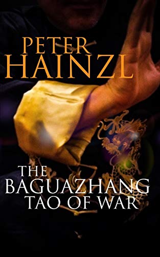 Télécharger The Baguazhang Tao of War livre En ligne