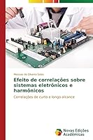 Efeito de correlações sobre sistemas eletrônicos e harmônicos 3639699750 Book Cover