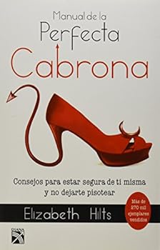Paperback Manual de la perfecta cabrona (Nva. edic.) (Spanish Edition) [Spanish] Book