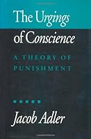 The Urgings of Conscience: A Theory of Punishment 0877228264 Book Cover