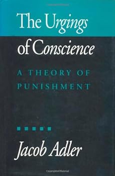 Hardcover The Urgings of Conscience: A Theory of Punishment Book