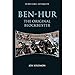 Ben-Hur: The Original Blockbuster (Screening Antiquity)