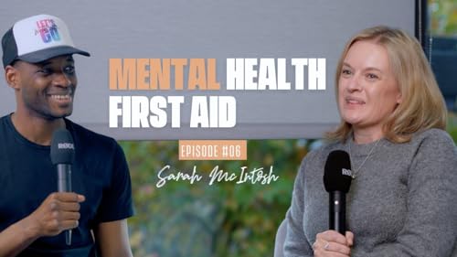 Should MHFA Be Mandatory at Work? | Sarah McIntosh Shares Her View
