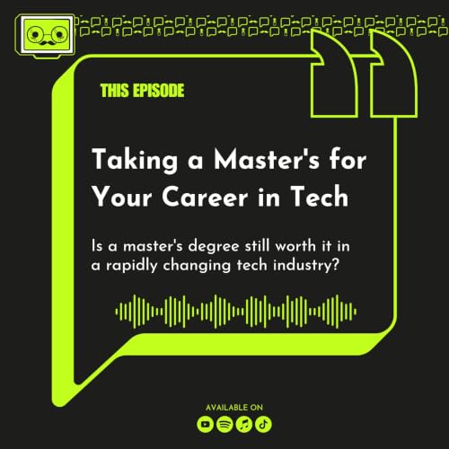 217 - Taking a Master's for Your Career in Tech
