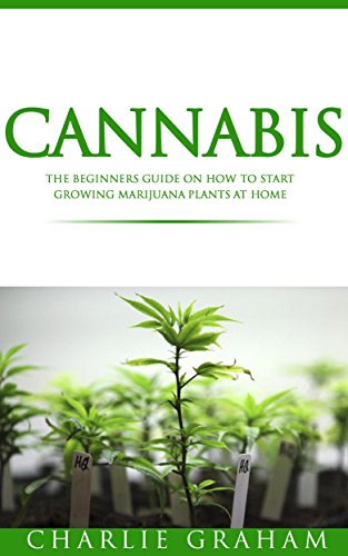 41b0RDEafvL. SL500  - Cannabis:The Beginners Guide on How to Start Growing Marijuana Plants at Home (Cannabis, Cannabis Growing, Marijuana, Marijuana Growing, Marijuana Horticulture)