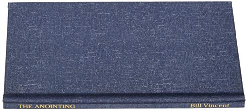 The Anointing: Fresh Oil of God's Presence 1794767509 Book Cover