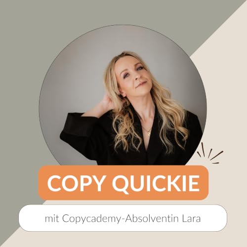 #132 Kopfgulasch al dente: Von &bdquo;Ich bin nicht der Typ f&uuml;r die Selbstst&auml;ndigkeit&ldquo; zu den ersten 3 KundInnen | mit Copycademy-Teilnehmerin Lara