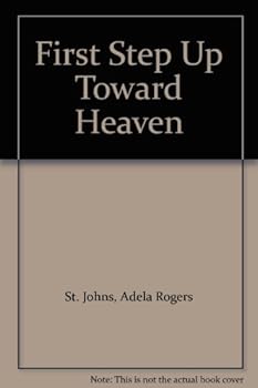 First Step Up Toward Heaven