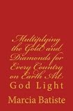 gold and diamond jewelry tampa  Multiplying the Gold and Diamonds for Every Country on Earth Art: God Light