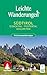 ROTHER Wanderbuch Leichte Wanderungen Südtirol: Eisacktal, Pustertal, Dolomiten: 75 Genusswanderungen. Inkl. GPS-Tracks zum Download
