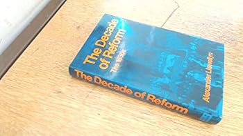 Hardcover The decade of reform: the 1830s Book