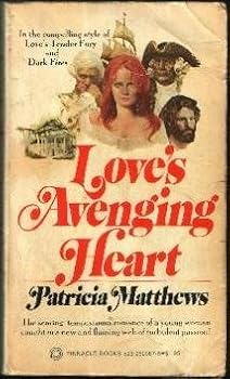Paperback Love's Avenging Heart by Patricia Matthews (1976-05-03) Book