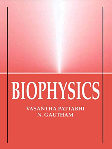Compare Textbook Prices for Biophysics No sales rights in countries other than North, Central and South America and Europe, 2002 Edition ISBN 9781402002182 by Pattabhi, V.,Gautham, N.