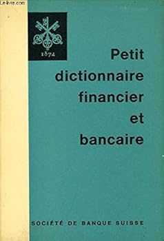 Paperback PETIT DICTIONNAIRE FINANCIER ET BANCAIRE Book