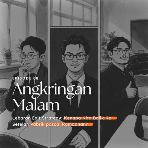 Lebaran Exit Strategy: Kenapa Kita Balik Ke Setelan Pabrik pasca Ramadhan? #68