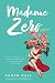 Madame Zero: 9 Stories