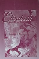 Elisabeth and Other Poems 0072396407 Book Cover