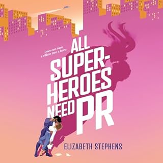 All Superheroes Need PR Audiobook By Elizabeth Stephens cover art