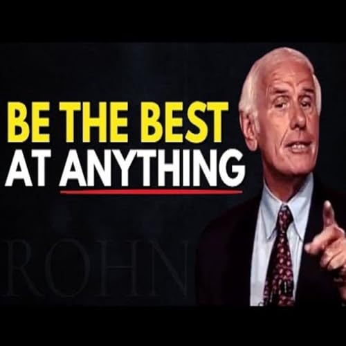 10 Ways to Become the Best at Anything Jim Rohn Motivation - Jim Rohn Motivational Speech