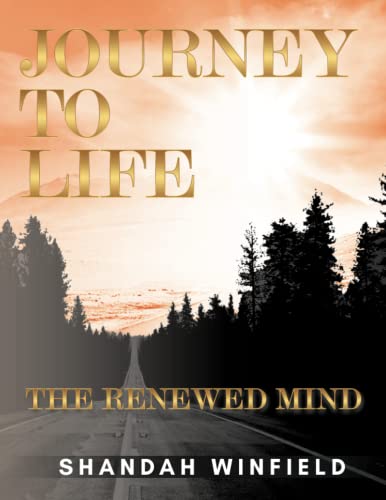 Journey To Life: The Renewed Mind (Journey to Life Series)